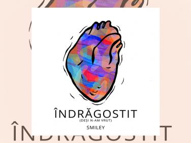 Indragostit (desi n-am vrut), single nou de la Smiley