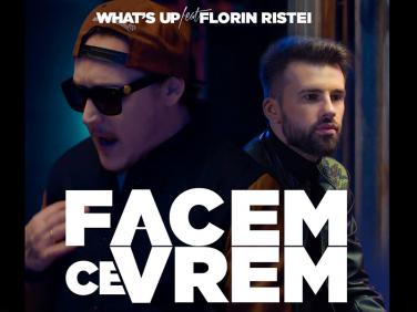 What's UP si Florin Ristei ne incurajeaza sa Facem ce vrem